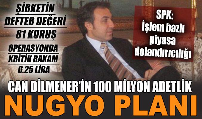 Can Dilmener’in 100 milyon adetlik NUGYO planı