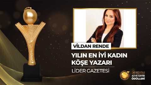 VİLDAN RENDE’YE ‘YILIN EN İYİ KADIN KÖŞE YAZARI’ ÖDÜLÜ