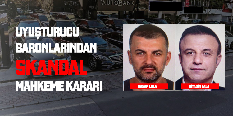 HASAN LALA’DAN SKANDAL MAHKEME KARARI