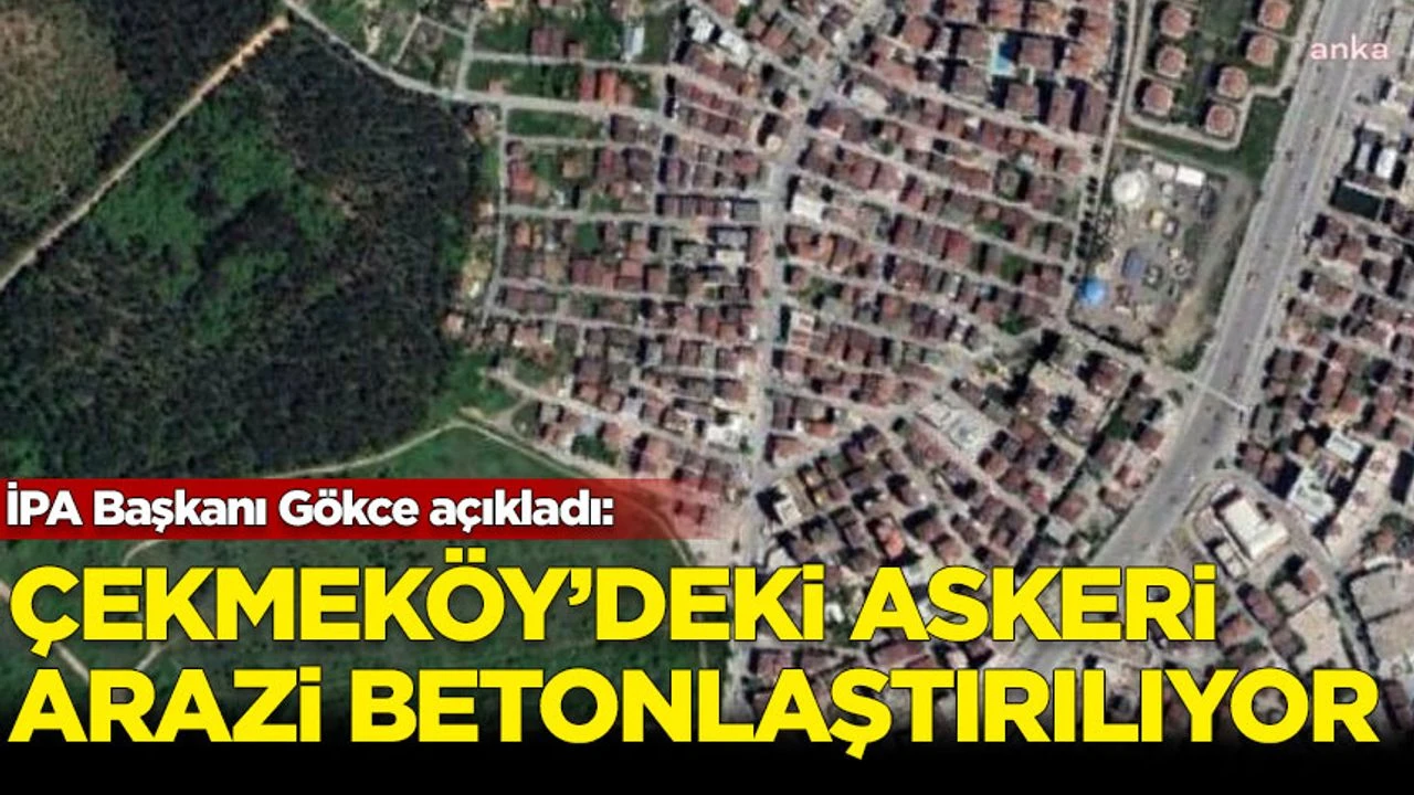 Çekmeköy'deki askeri arazi betonlaşıyor