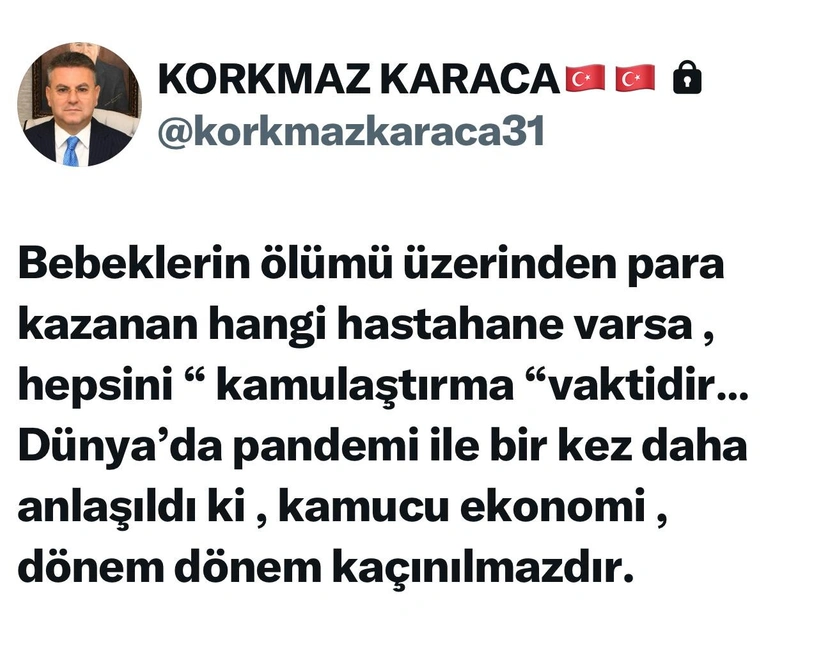 Korkmaz Karaca: O hastaneler kamulaştırılsın