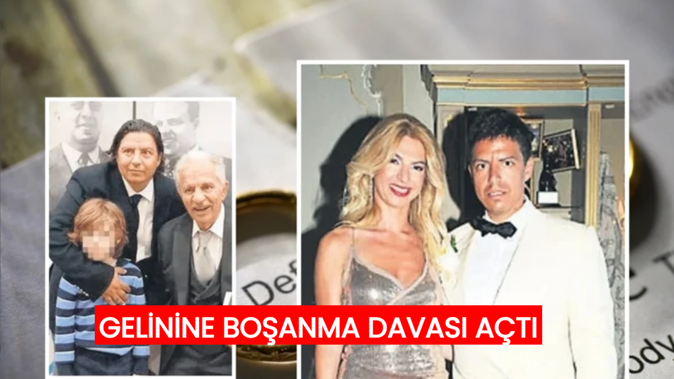 Kayınpeder Gelinine Boşanma Davası Açtı: Sosyete Şaşkın!