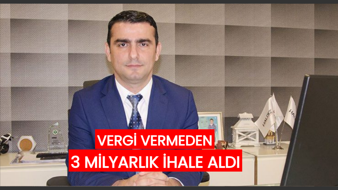 O müteahhit 3 milyarlık ihaleyle ödüllendirildi!