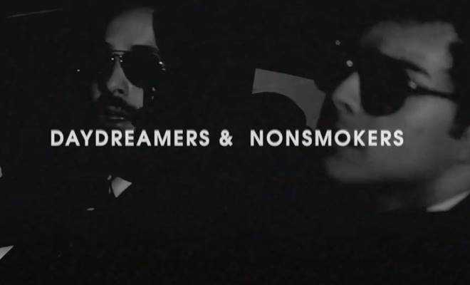 Daydreamers & Nonsmokers ikilisi müzik dünyasına hızlı girdi