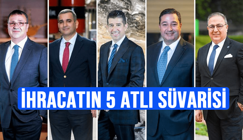 İhracatın 5 atlı süvarisi projelerini açıkladı