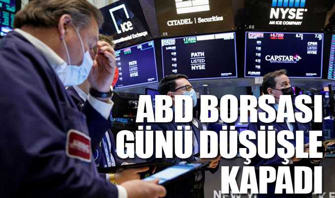 ABD borsaları düşüşle kapandı