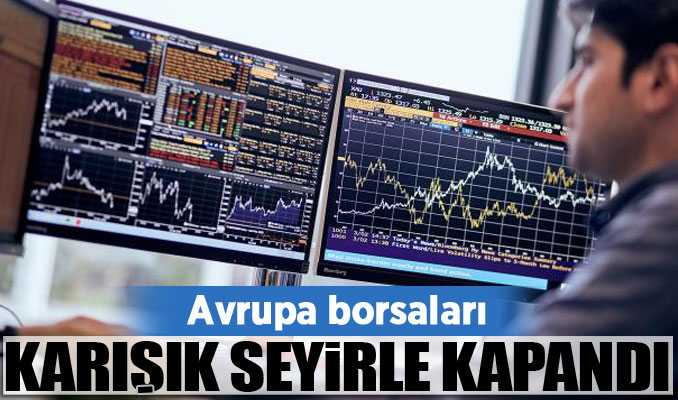 Avrupa borsaları karışık seyirle kapandı