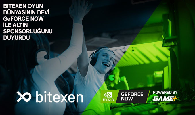 Bitexen’den GeForce NOW’a altın sponsorluk