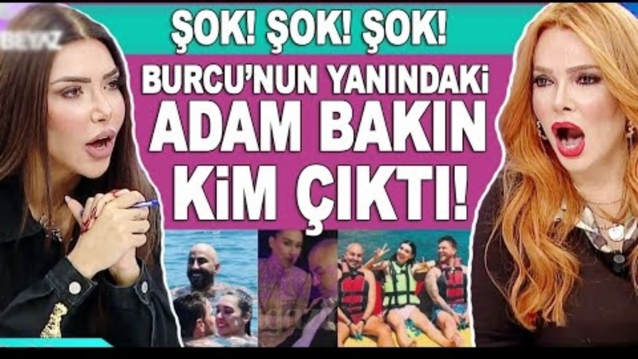 Burcu Kıratlı'nın görüntülendiği erkek kim çıktı?