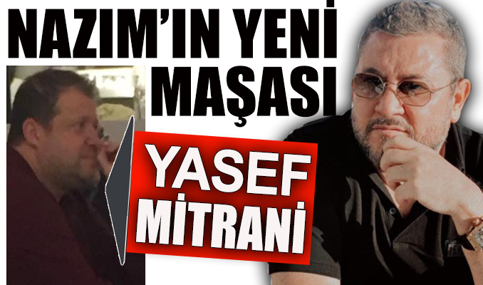 Nazım’ın yeni maşası Yasef Mitrani